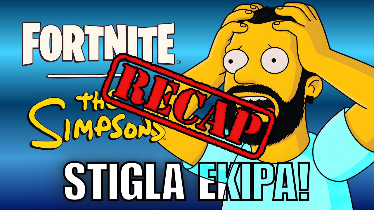FORTNITE x SIMPSONS sa ekipom - RECAP PART 2