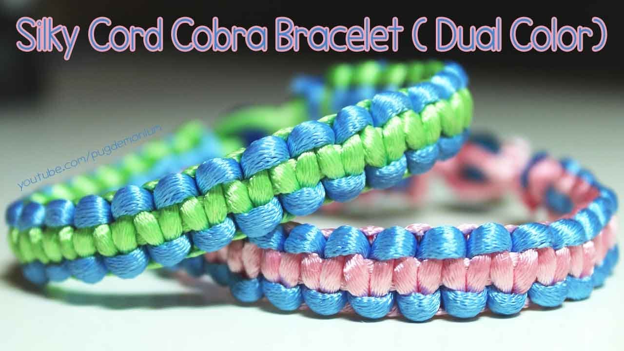 Tutorial: Silky Cord Cobra Bracelet  (Dual Color)