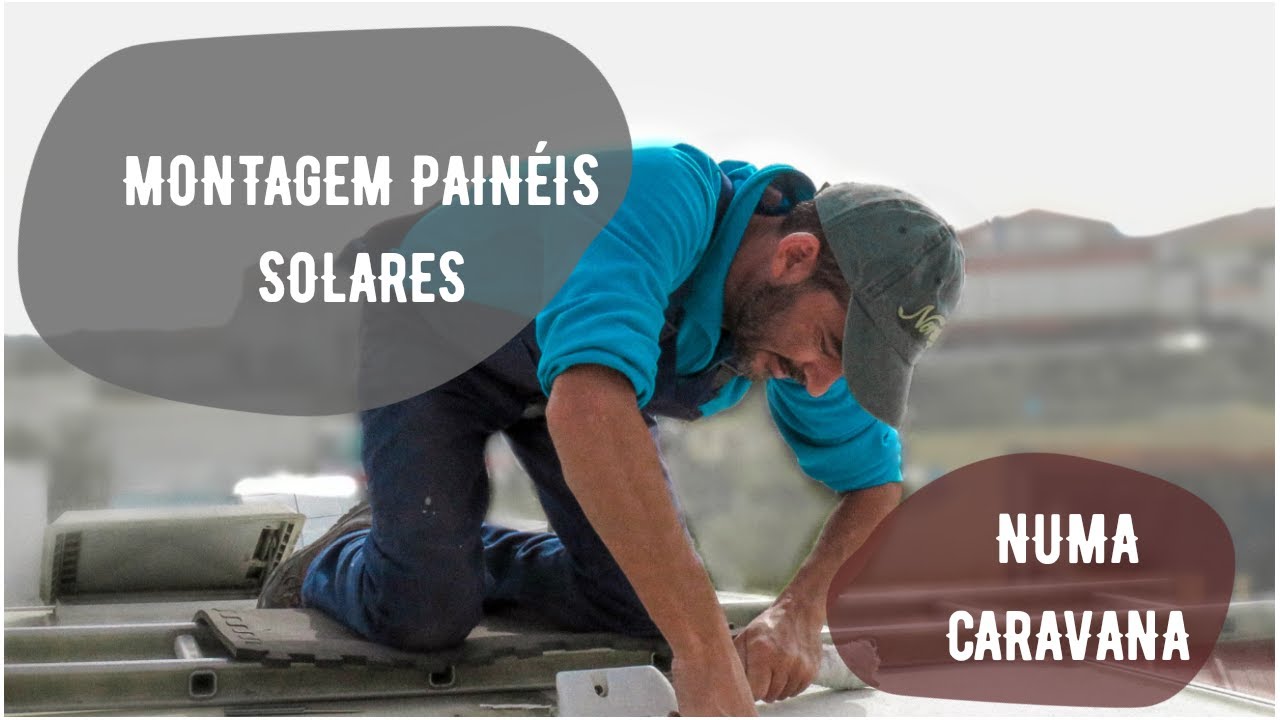 Como montar paineis solares numa autocaravana