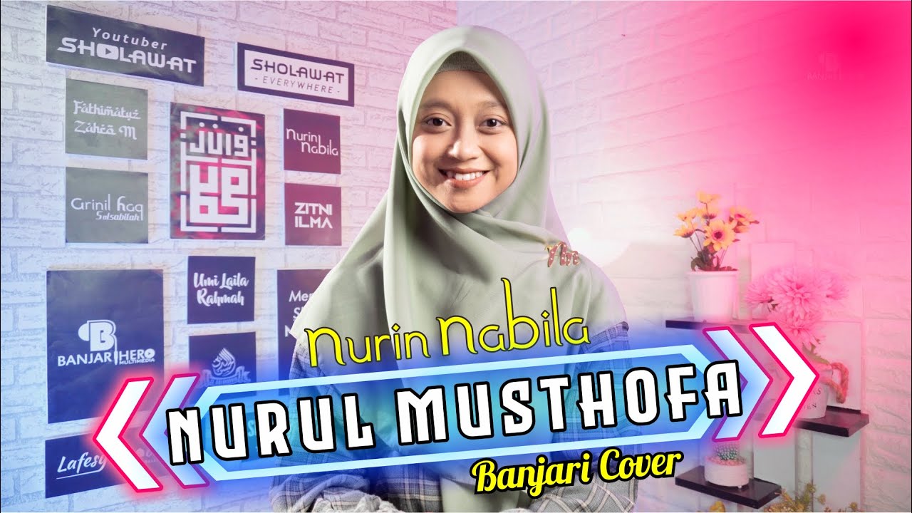 Nurul Musthofa (Banjari Modern Version) - NURIN NABILA