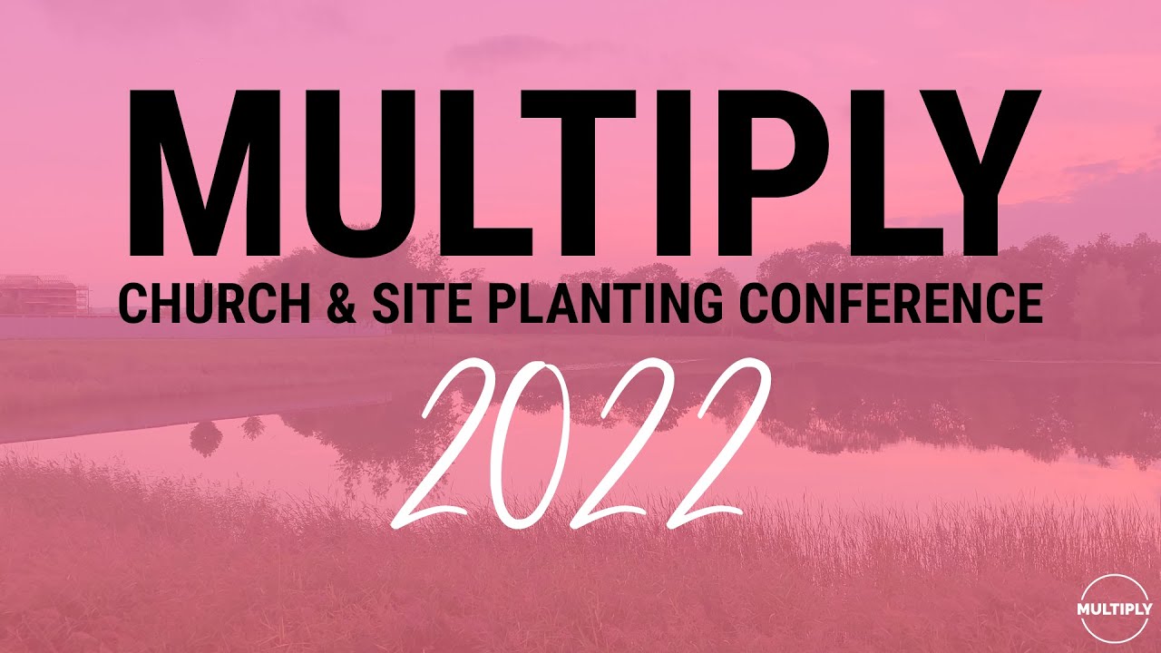 Join Us at the Multiply Conference 2022