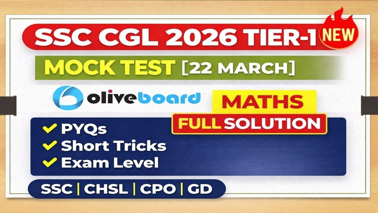 SSC CGL Tier 1 2026 | Oliveboard Mock Test 22 March | Maths Full Solution by Singh Sir