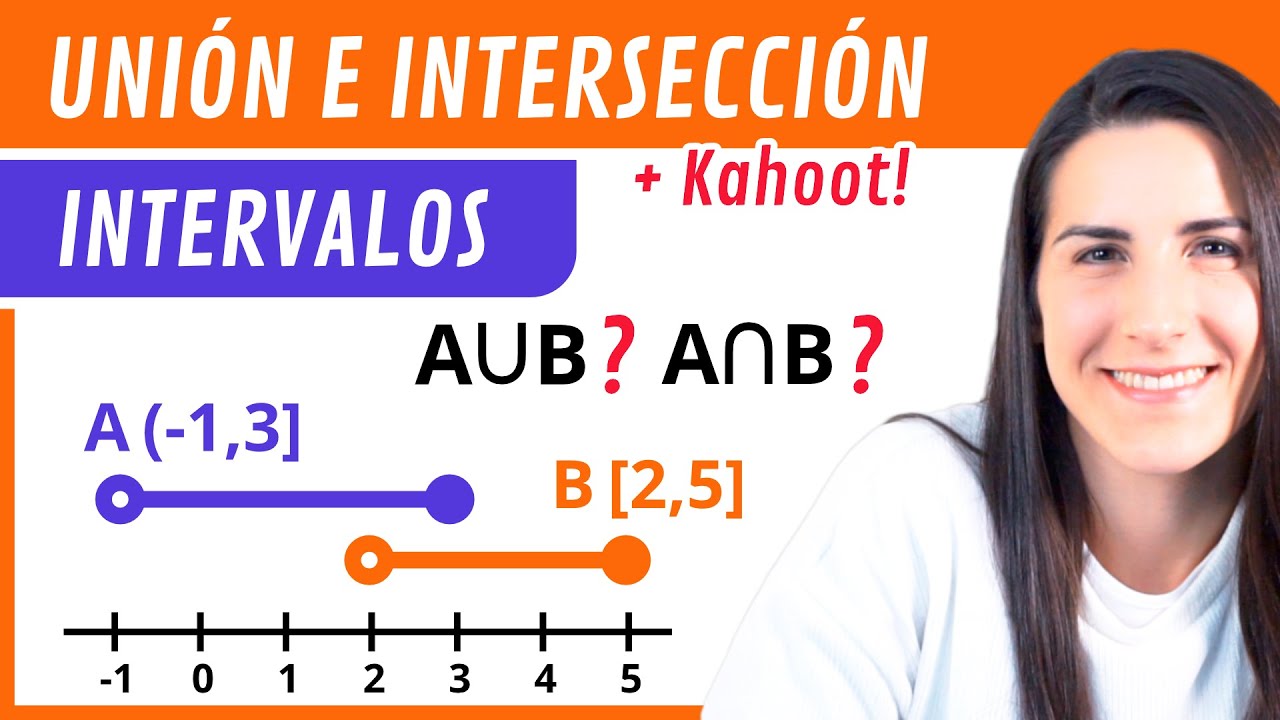 UNIÓN e INTERSECCIÓN de INTERVALOS 🟧