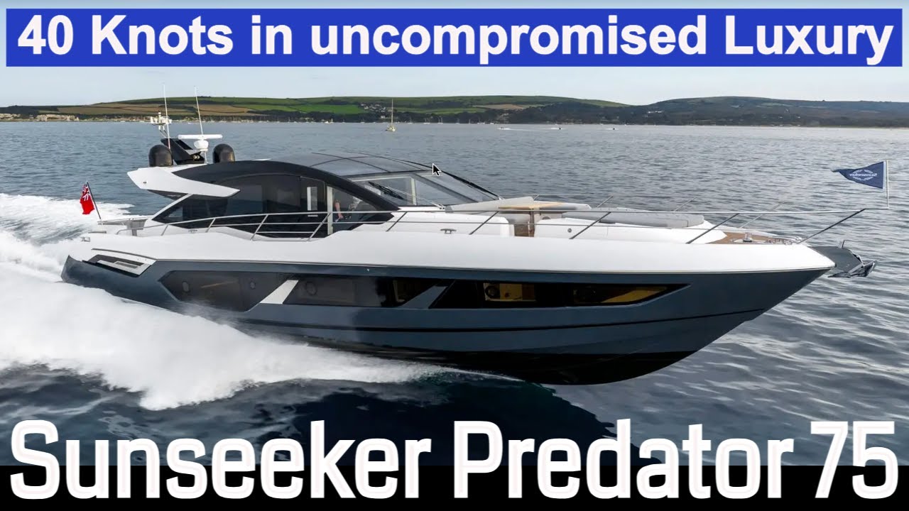 Роскошная спортивная крейсерская яхта Sunseeker Predator 75