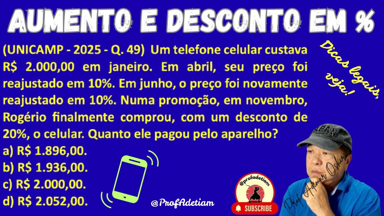 (UNICAMP 2025 Q.49) Dicas infalíveis para aumento e desconto em % - 