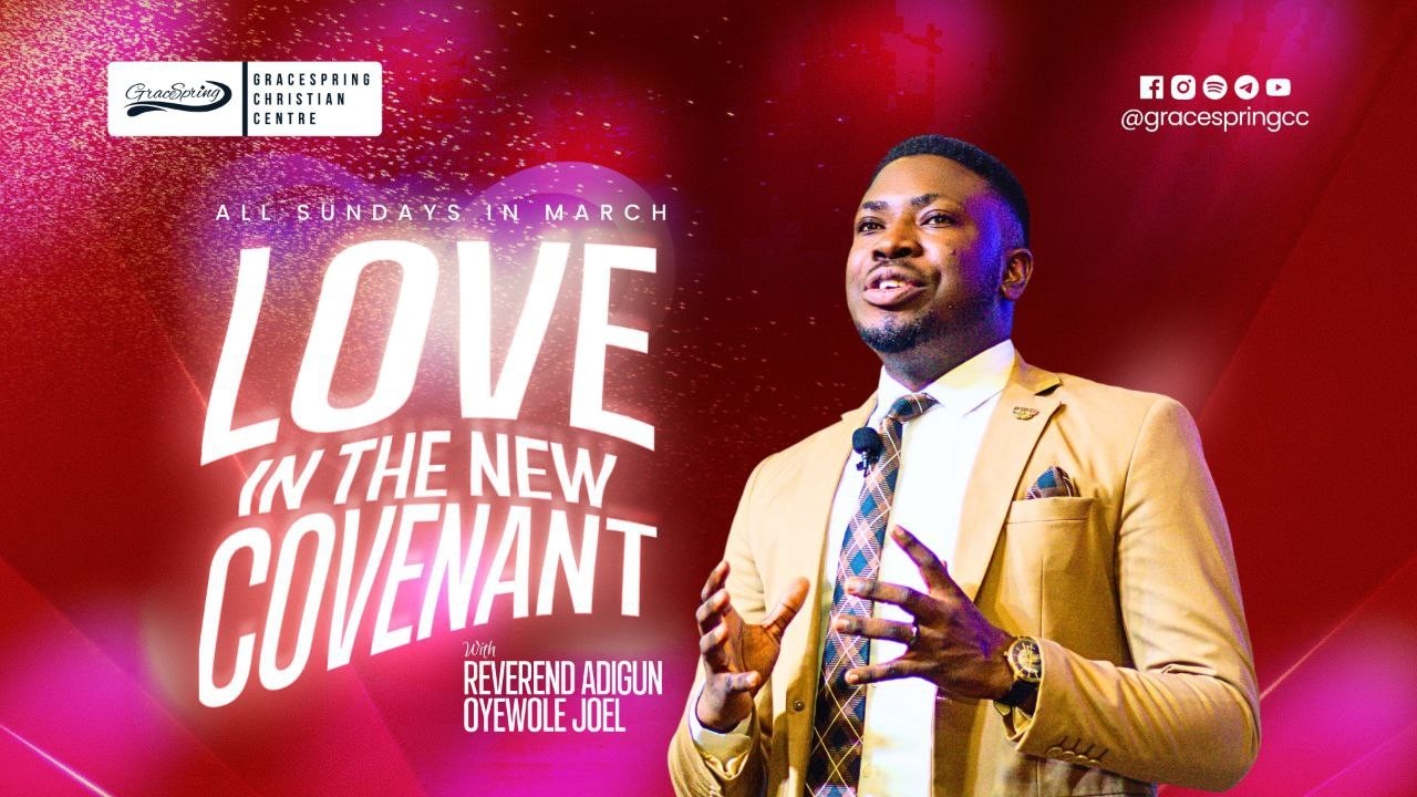 Love in the New Covenant 3 | Sunday Service | Reverend Joel Oyewole Adigun