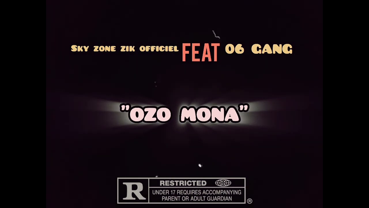 Sky _zone _zik officiel_feat_06 _GANG _OZO MONA_MP3