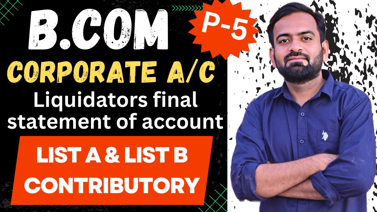Contributory List A and List B | Liquidation of companies | Lecture-5