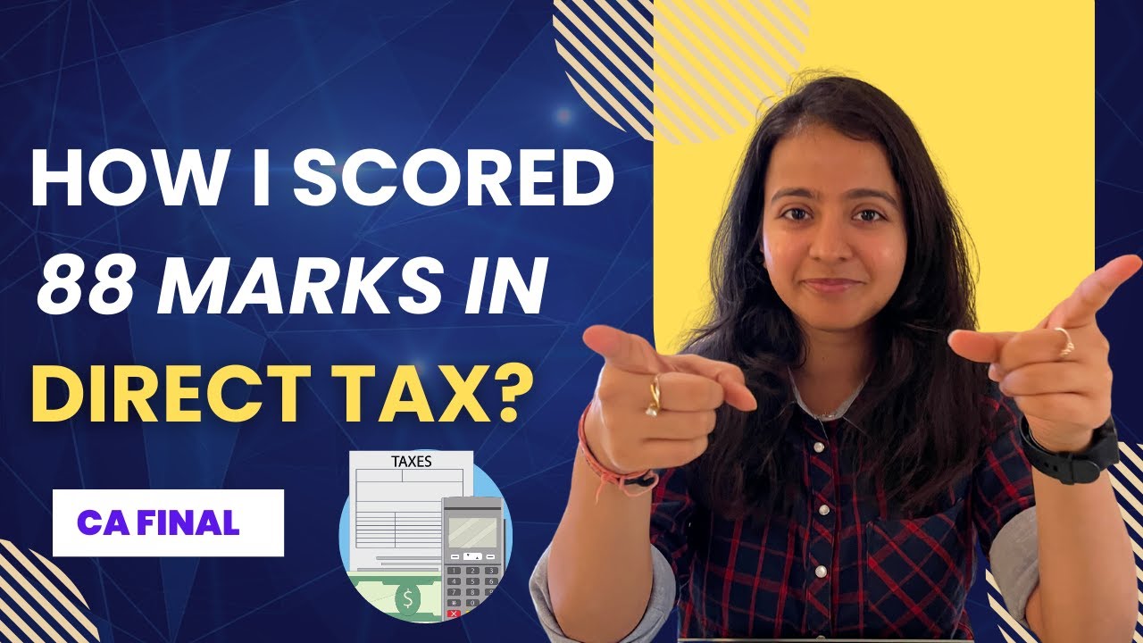 How I scored 88 marks in Direct Tax? | CA Final | Subject wise Strategy | CA&nbsp;Nandini&nbsp;Agrawal