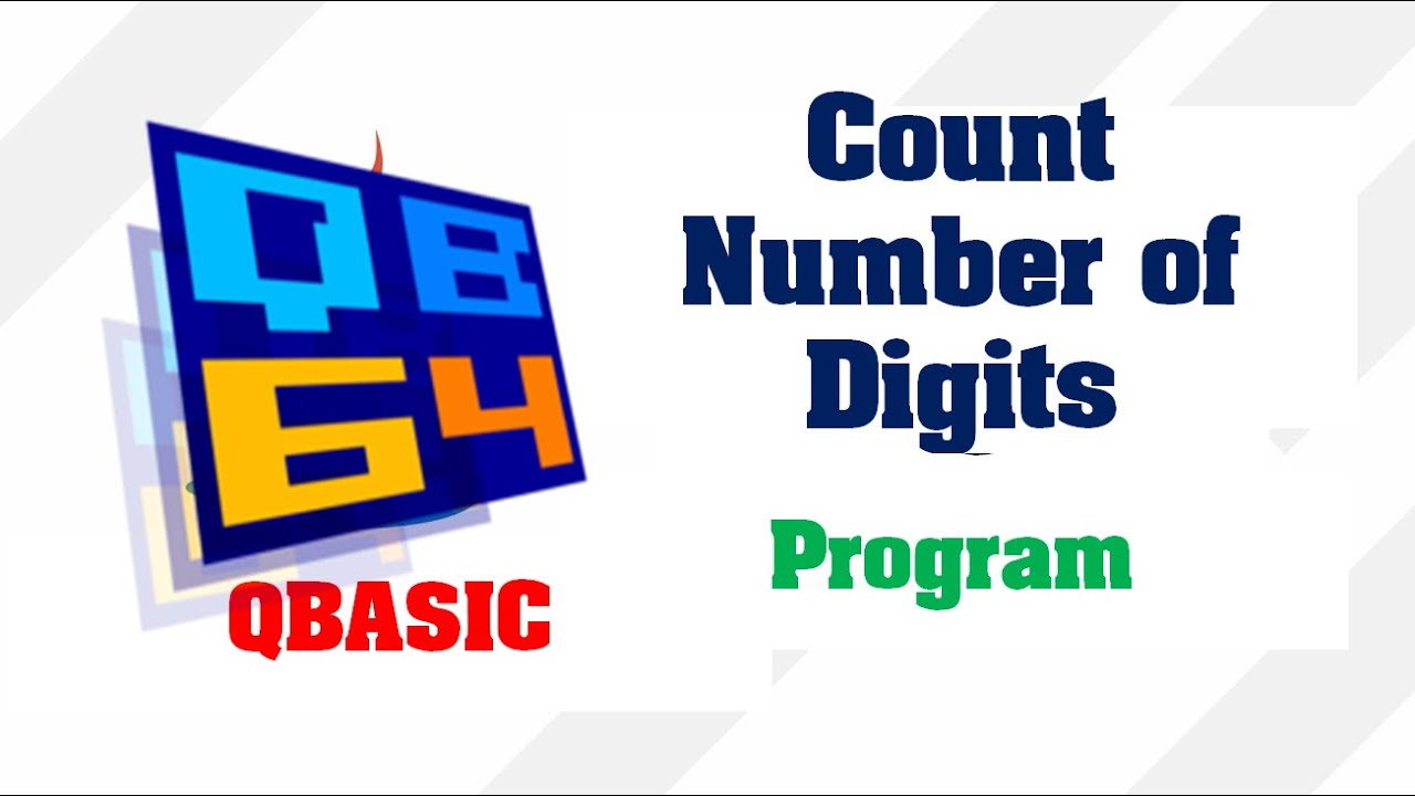 Count Number of Digits From Given Number| QBasic Program | Make Easy