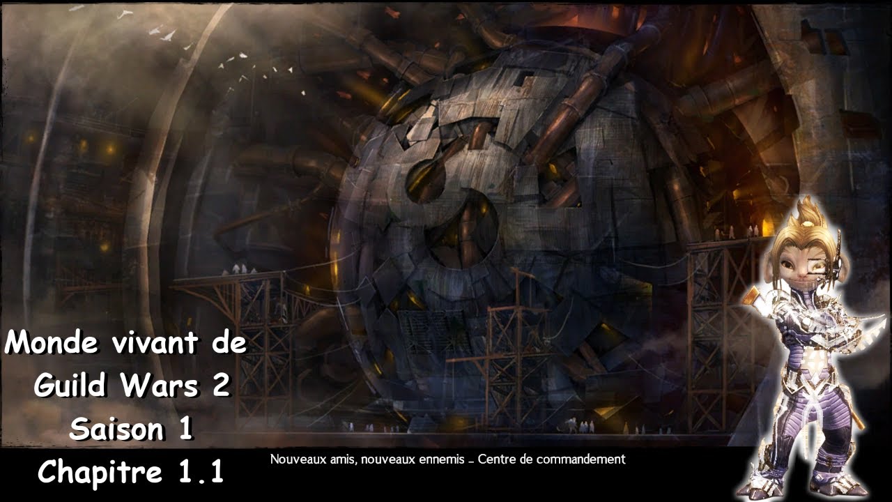 Guild Wars 2 - Saison 1 - 1.1 : Nouveaux amis, nouveaux ennemis