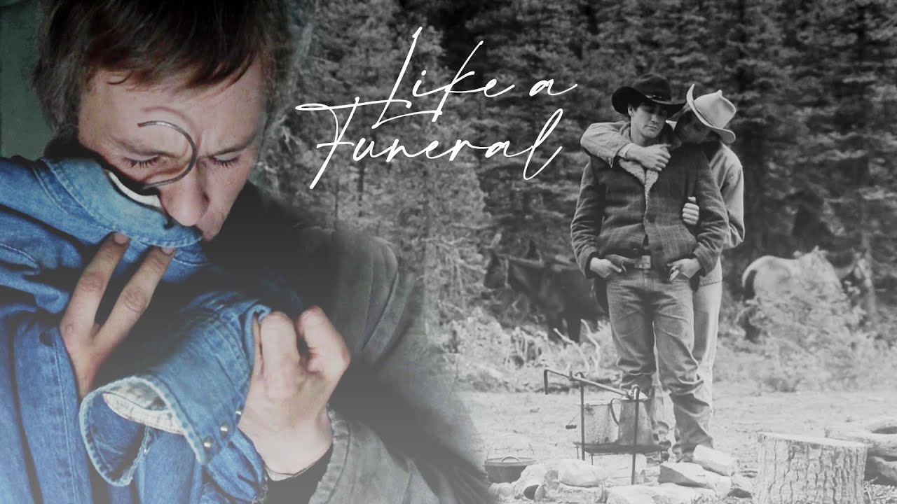 jack & ennis || Like a Funeral