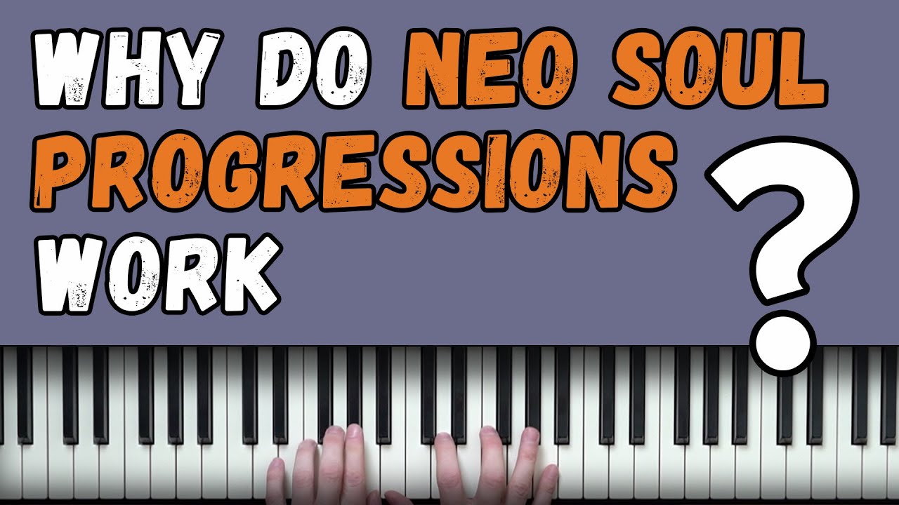 Why Neo Soul Progressions Work (with juicy example)