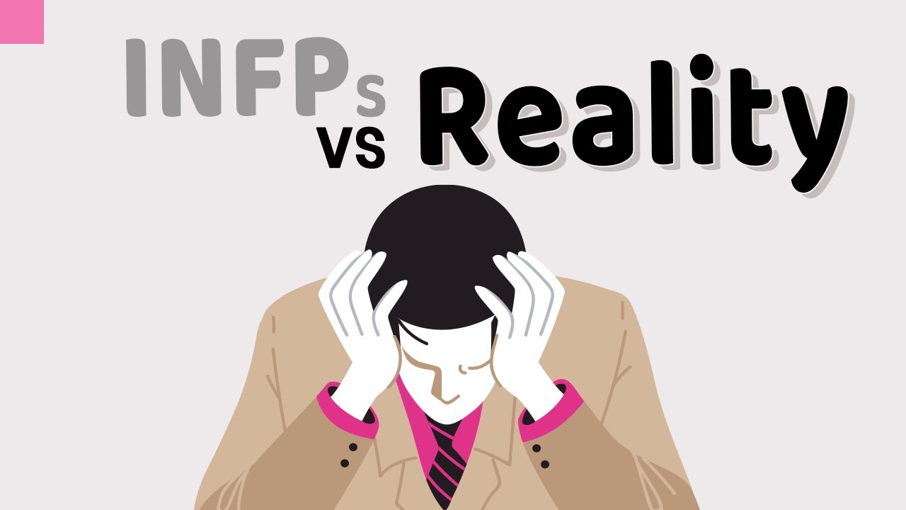 Борьба INFP | Идеализм против суровой реальности