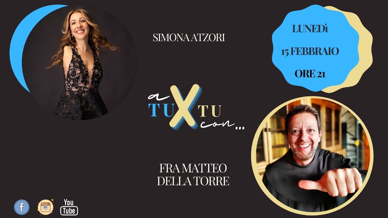 A TU X TU CON... FRA MATTEO DELLA TORRE