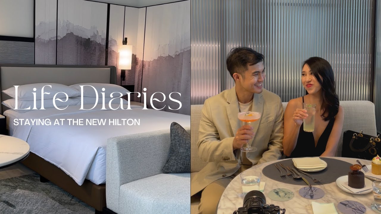 LIFE DIARIES | Staying at the new Hilton 🏨