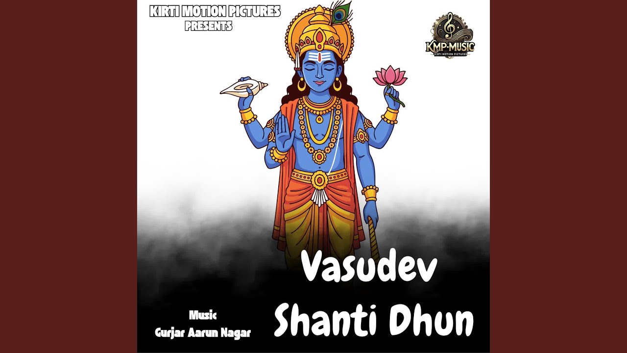 Vasudev Shanti Dhun