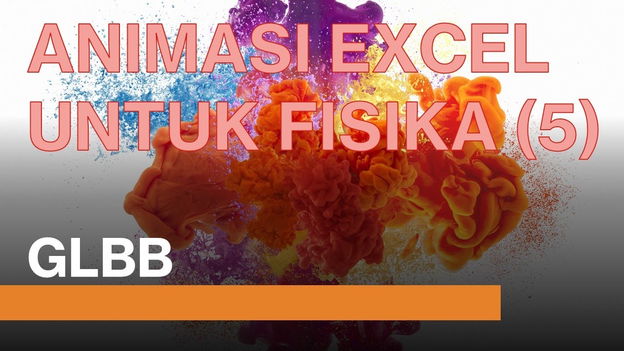 ANIMASI EXCEL UNTUK FISIKA (5): GLBB