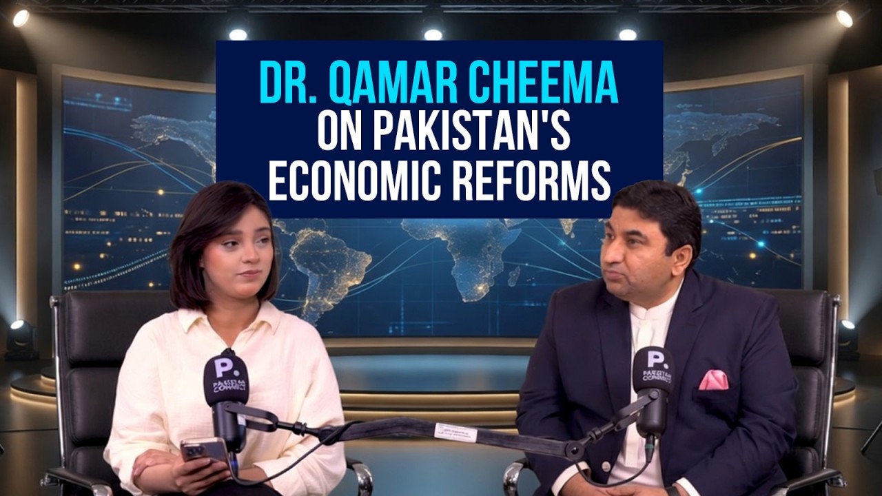 Dr. Qamar Cheema on Pakistan's Economic Reforms | Pakistan Connect