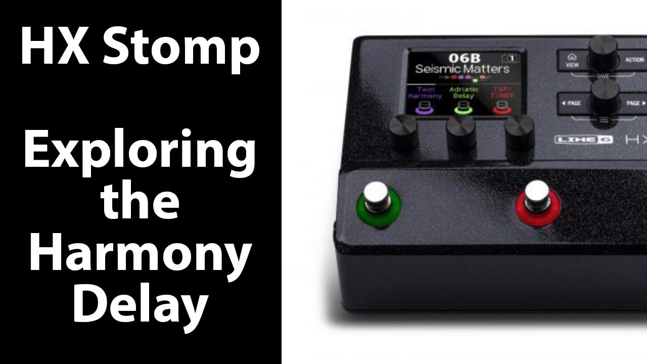 HX Stomp - Exploring the Harmony Delay Pedal