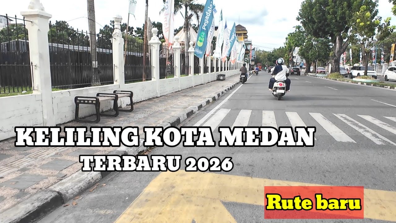 #SERU!!! KELILING KOTA MEDAN TERBARU 2026