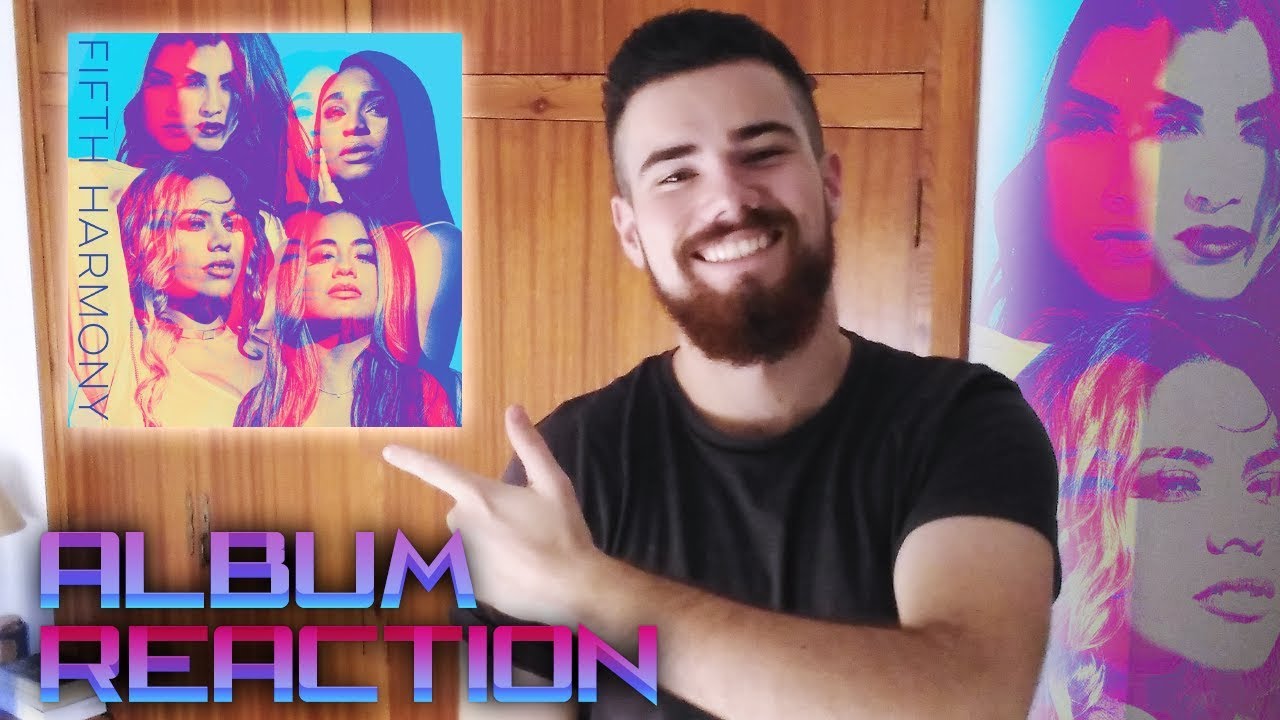 FIFTH HARMONY - FIFTH HARMONY | ALBUM REACTION / REACCIÓN | MR.GEORGE
