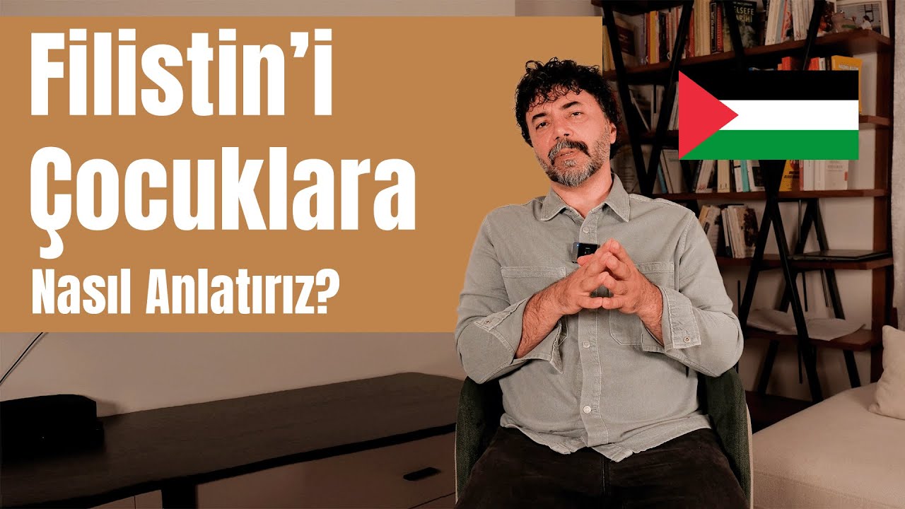 Çocuklarımıza Filistin'i Nasıl Anlatmalıyız? | İsrail Filistin Meselesi