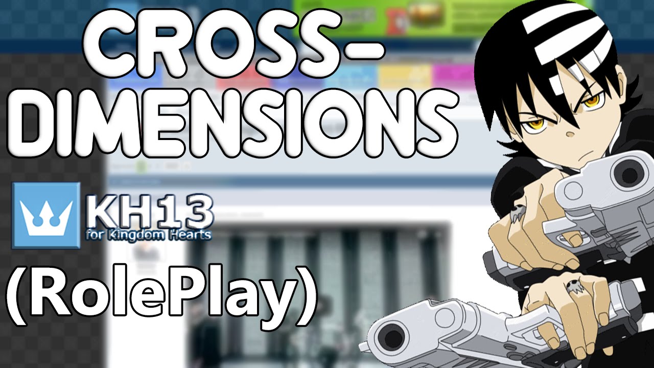 Check out the X-Dimensions Roleplay on Kh13! (Anime RP)
