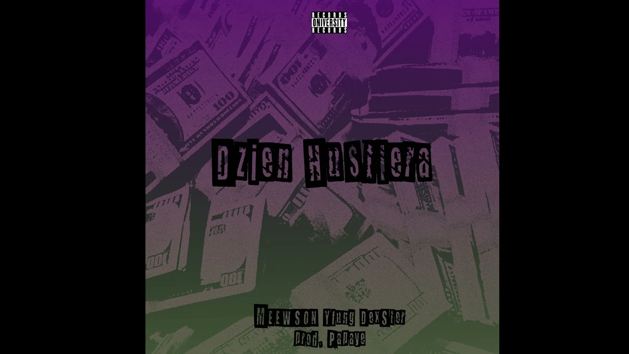 Meewson x Yfung x DexSter - Dzień Hustlera (prod. Papaye)