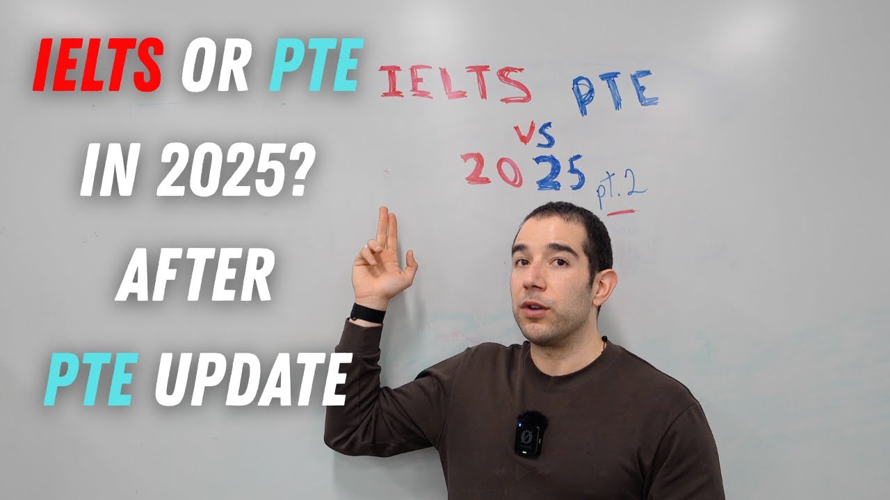 Should I Take IELTS or PTE in 2025? Part 2 After PTE Changes in August 2025!