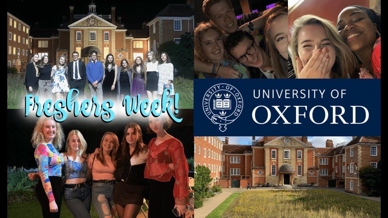 WHAT IS FRESHERS WEEK AT OXFORD UNIVERSITY REALLY LIKE?
