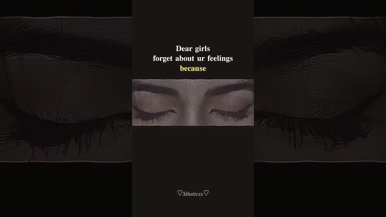dear girl forget about your feeling because #motivation #quotes #love #music