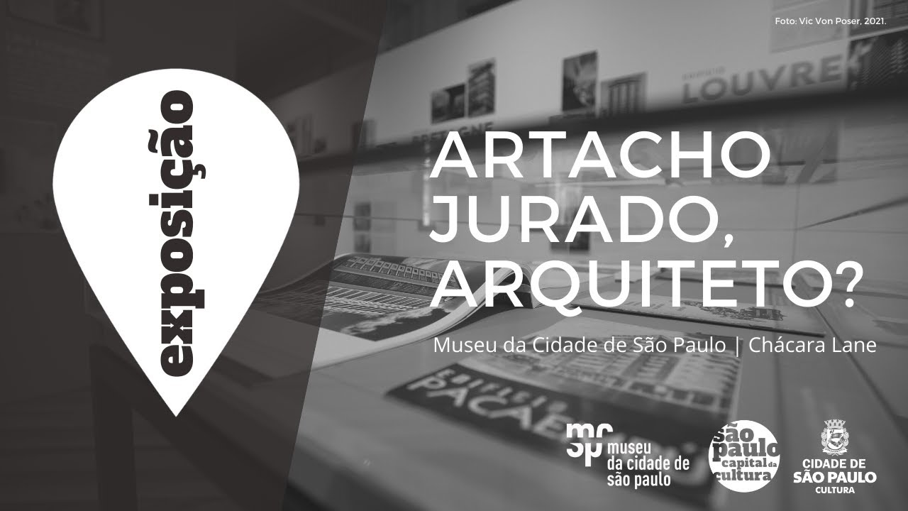 Exposição: Artacho Jurado, arquiteto? – Depoimentos