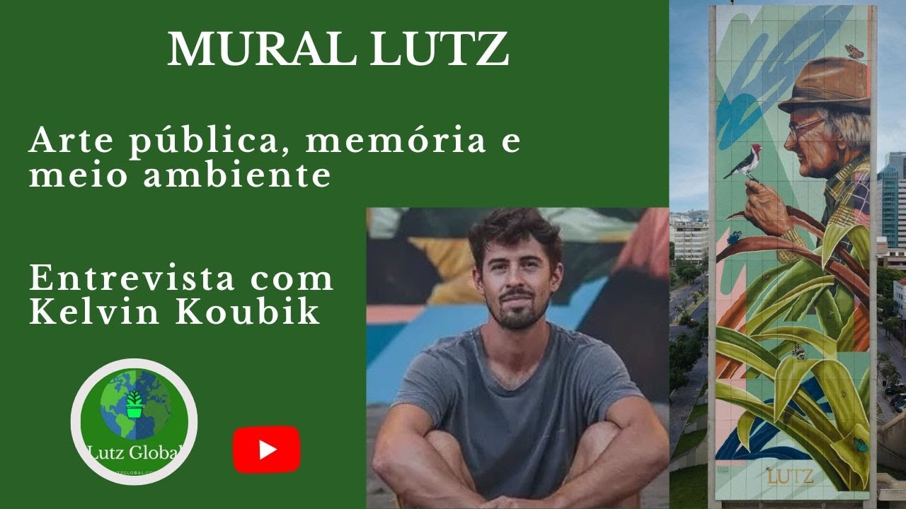 Mural Lutzenberger: arte pública, memória e meio ambiente | Entrevista com o artista Kelvin Koubik
