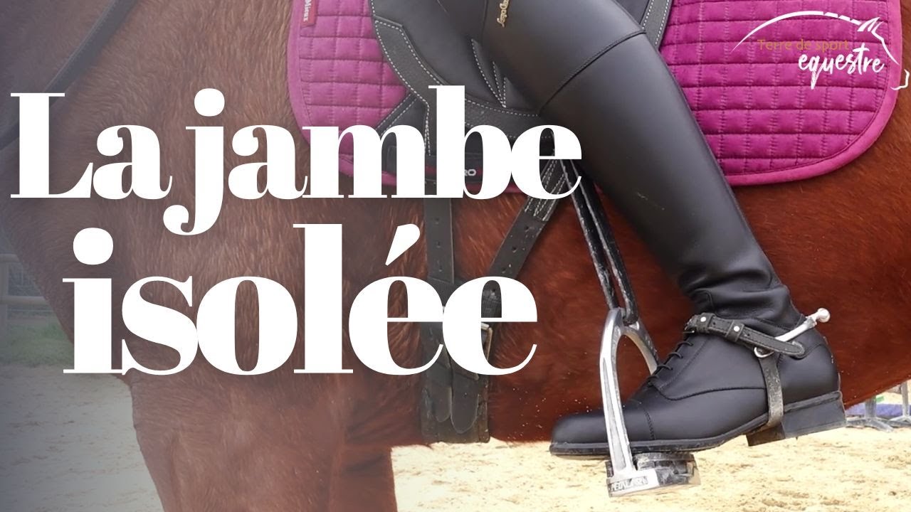 Jambe isolée : Bien l'utiliser et la positionner