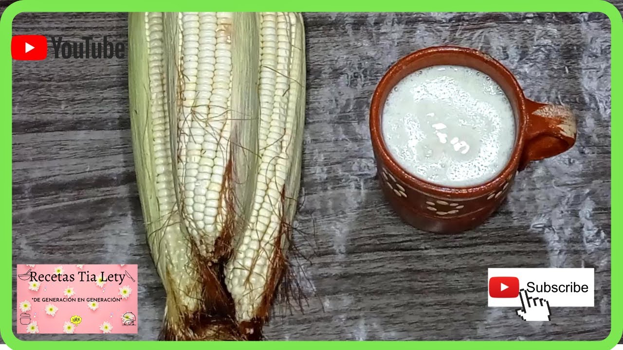ATOLE DE ELOTE  😋  RECETAS TIA LETY 🇲🇽 💘