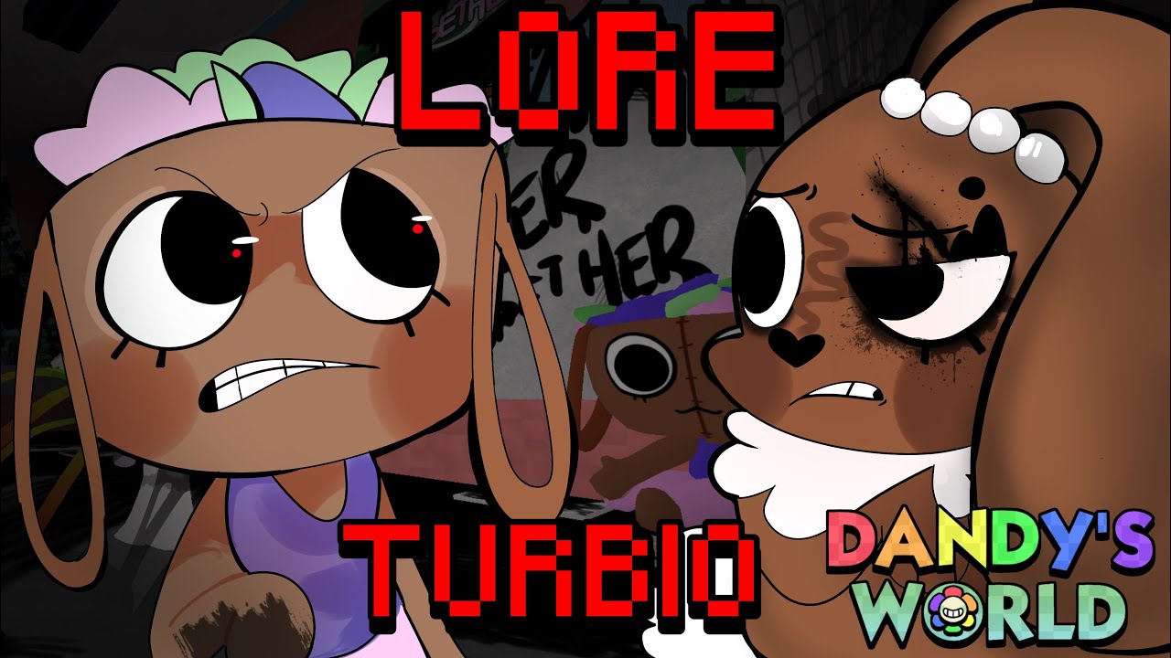 LA HISTORIA COMPLETA Del Evento de Pascua..ES TURBIA. (Dandy&rsquo;s World)