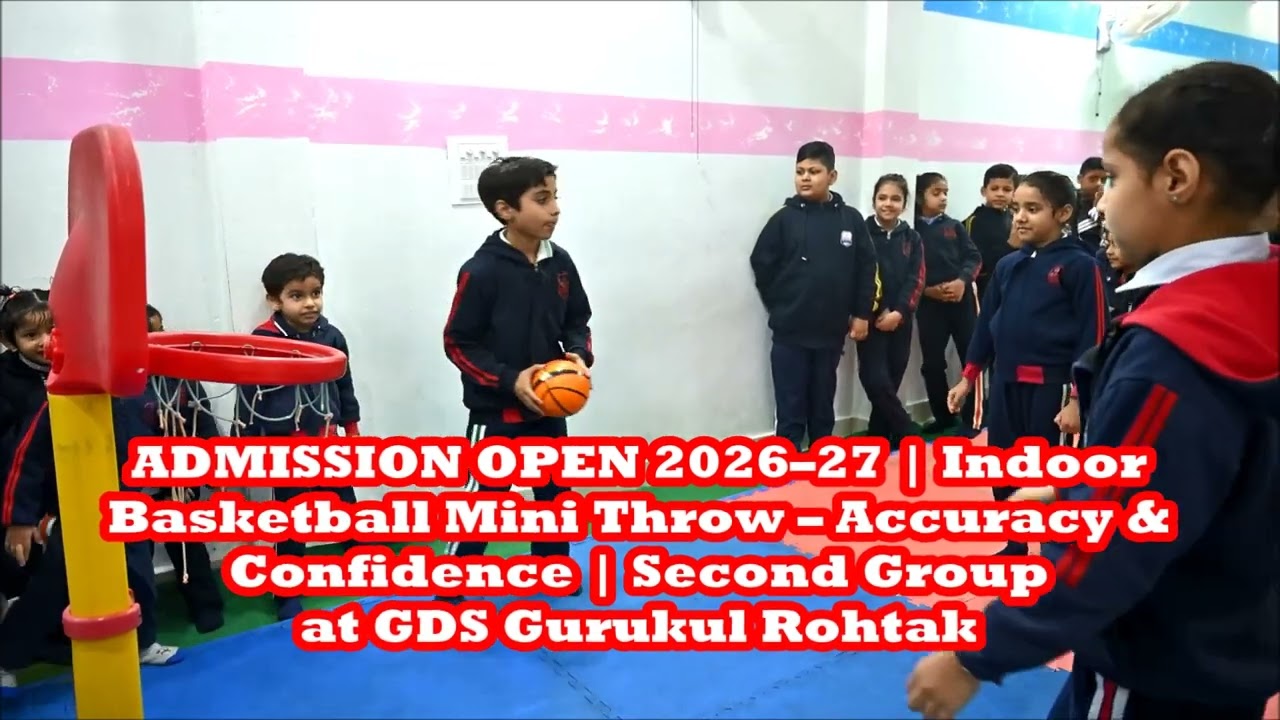 ADMISSION OPEN 2026–27 | Indoor Basketball Mini Throw – Accuracy & Confidence | Second Group