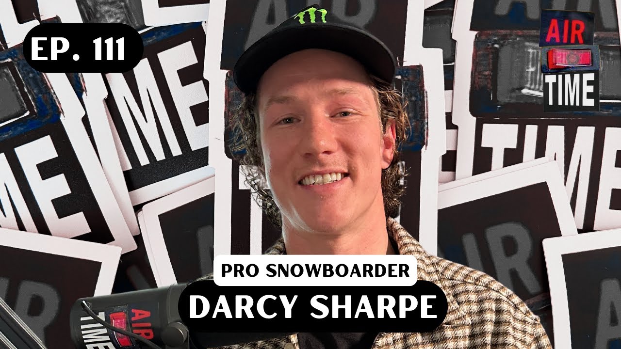 Darcy Sharpe - Air Time Podcast