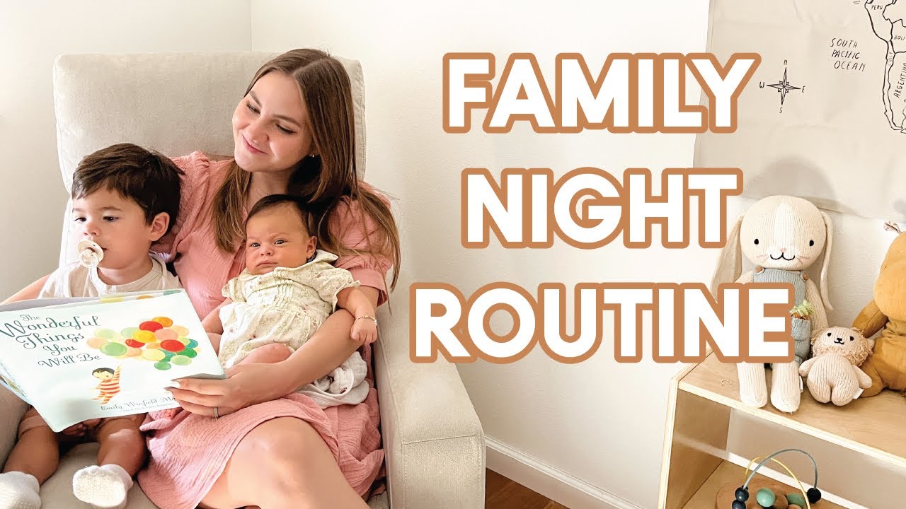 Night Time Routine with a Newborn & Toddler