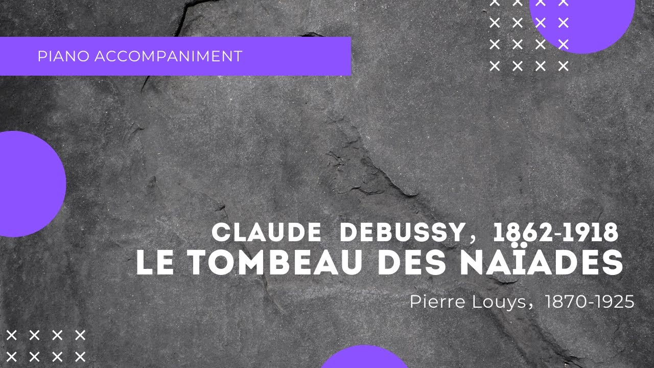 C.Debussy/Le tombeau des naïades, accompaniment