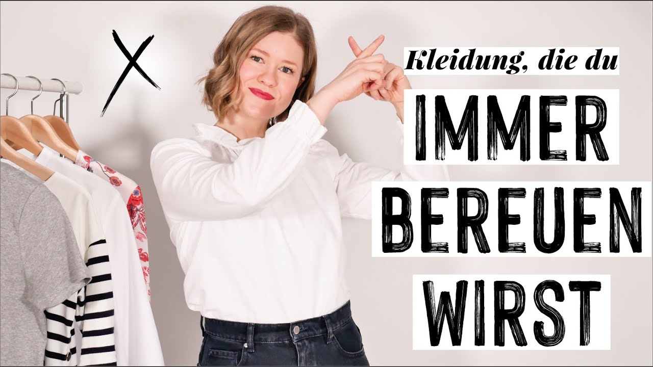 Kleidung, die du immer bereuen wirst gekauft zu haben - Fehlkäufe vermeiden und bewusster shoppen