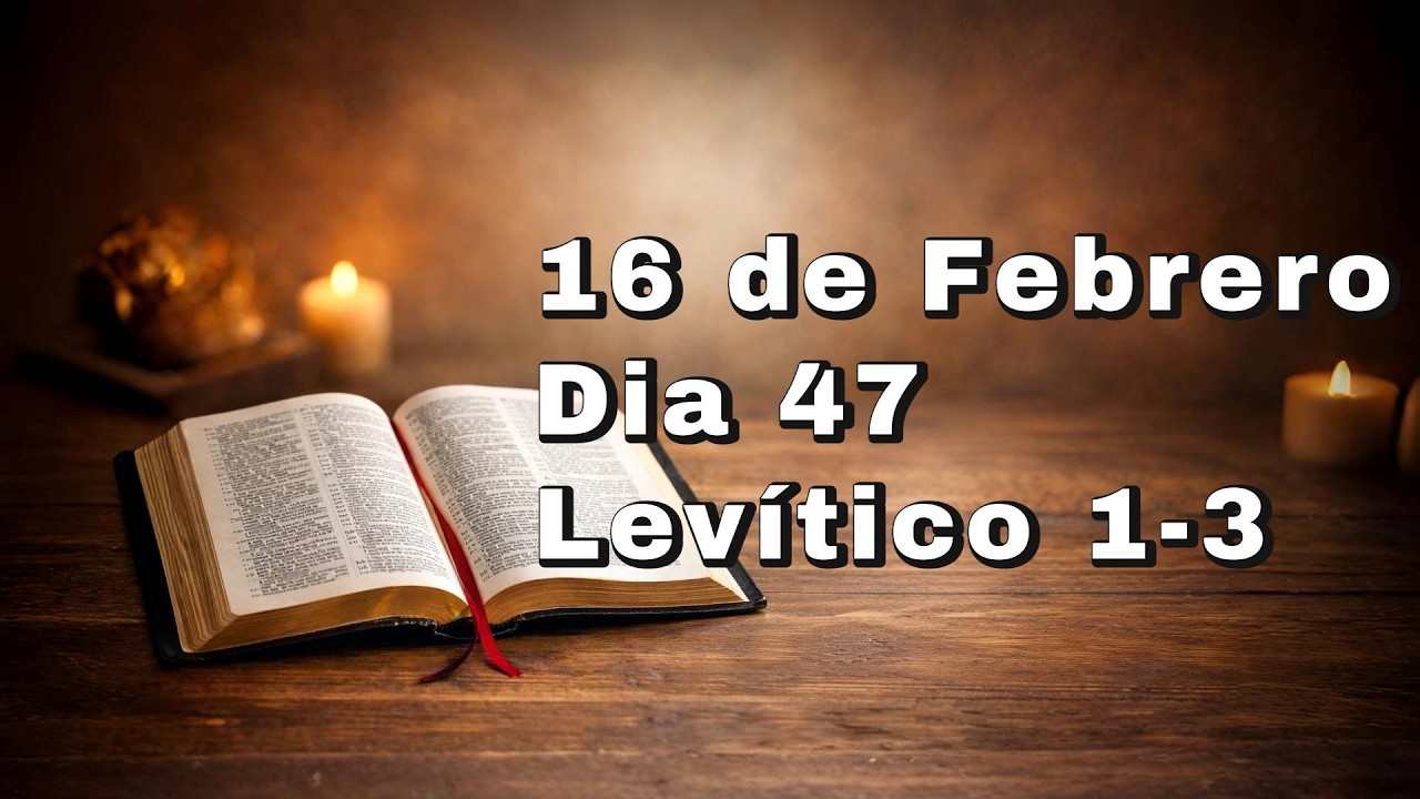 LEYENDO LA BIBLIA EN 365 DÍAS - DÍA 47