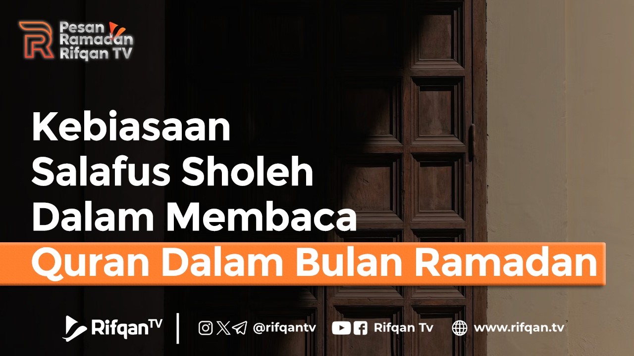 Kebiasaan Salafus Sholeh Dalam Membaca Quran Dalam Bulan Ramadan - Ustaz Ahmad Zainuddin Al Banjary