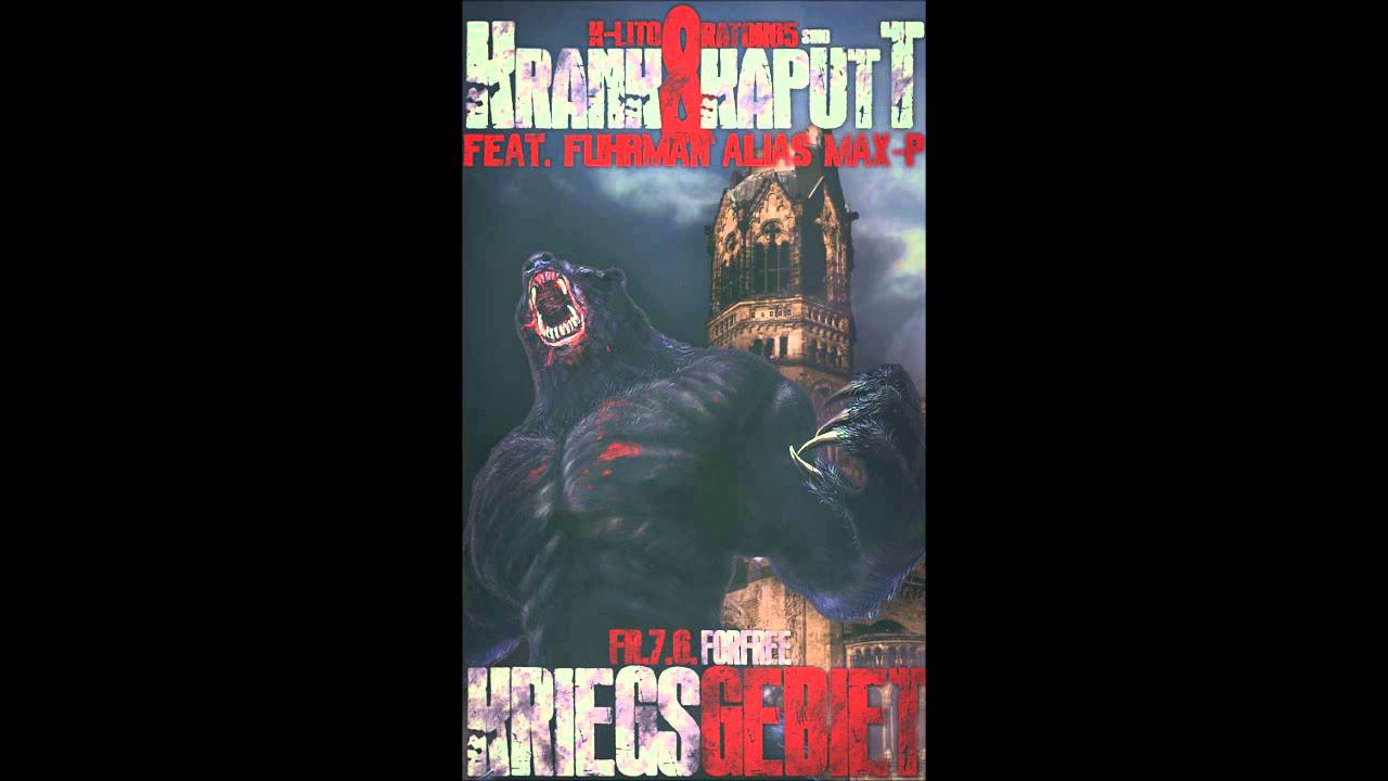KRANK & KAPUTT feat FUHRMAN   KRIEGSGEBIET(Mixed by: S-clusiveBeatZ)