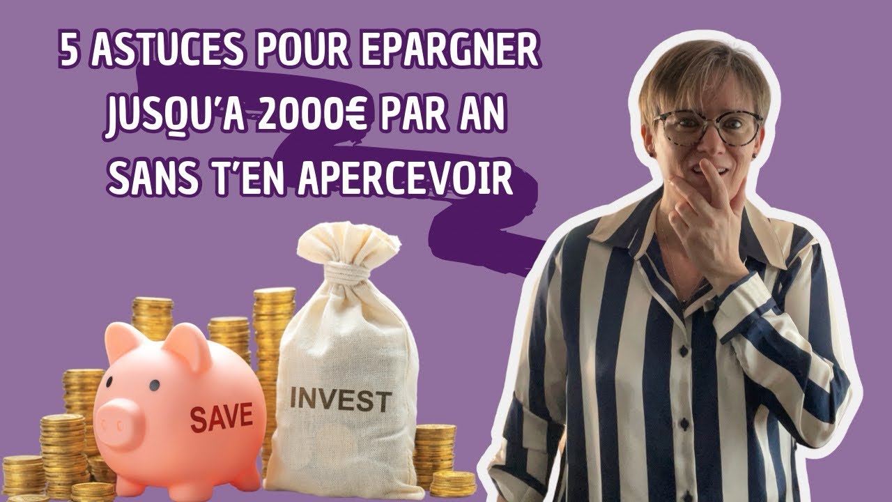 Épargne sans même t’en rendre compte !!