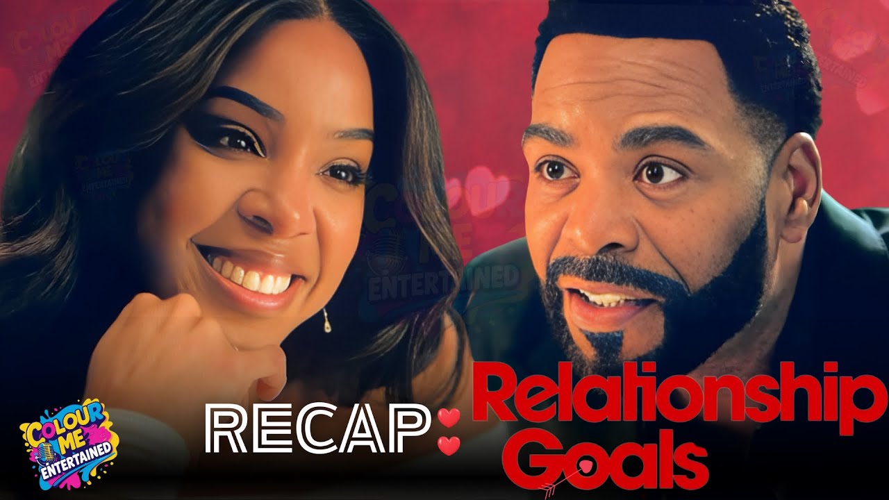 RELATIONSHIP GOALS (2026) | ROMANTIC COMEDY RECAP