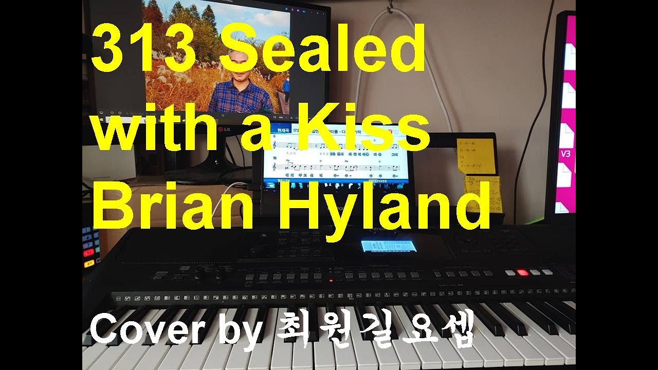 313 Sealed with a Kiss   Brian HylandCover by 최원길요셉