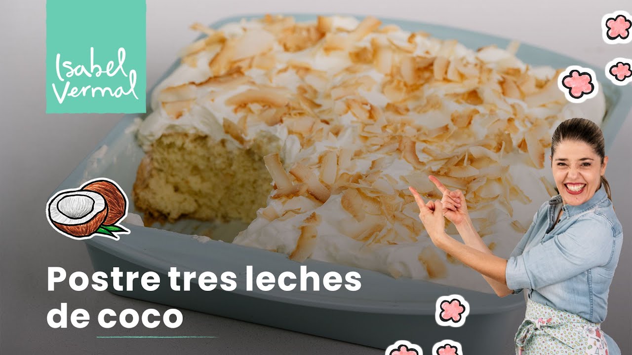 Postre tres leches de coco