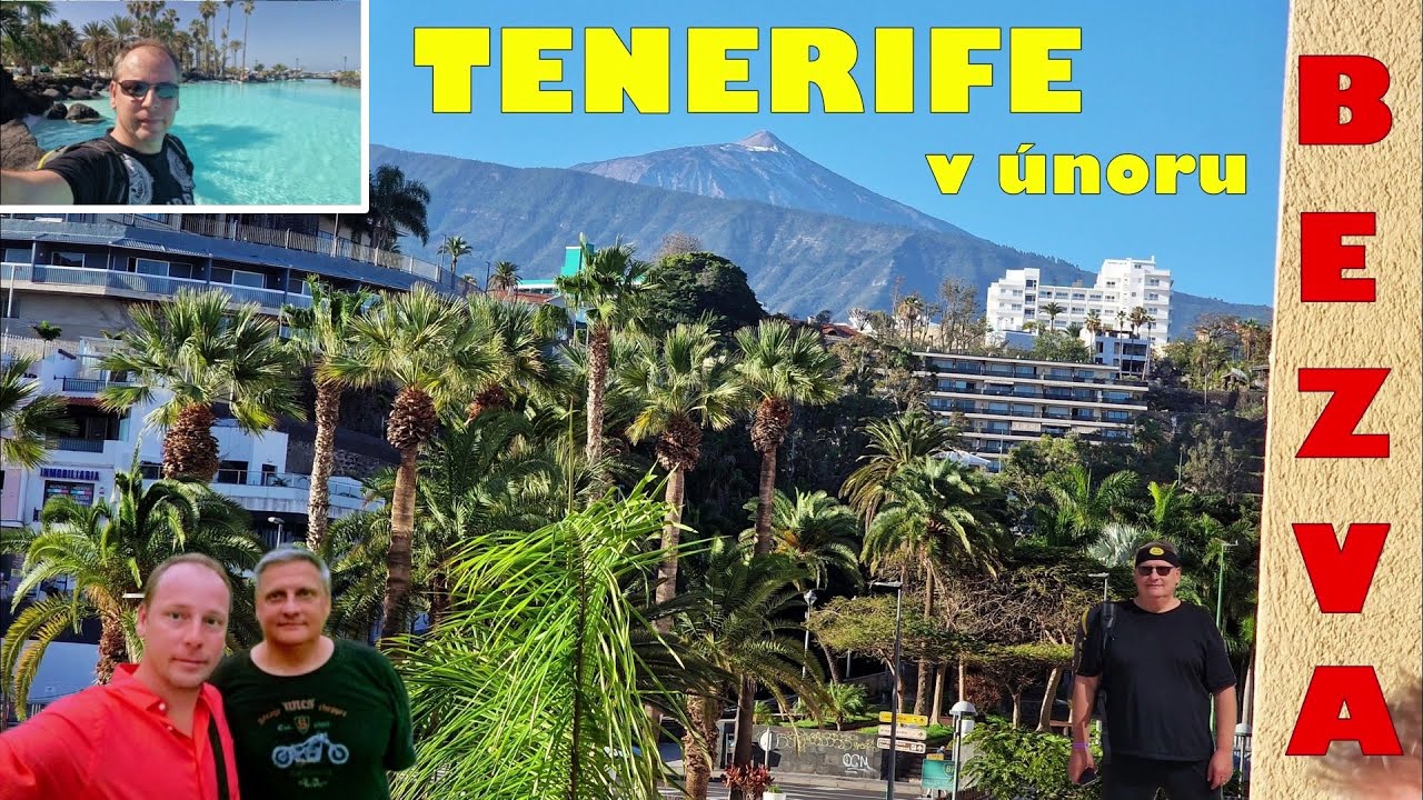 TENERIFE V ÚNORU - KRÁSNÝ JARNÍ RELAX, NEJVĚTŠÍ LETECKÁ KATASTROFA SVĚTA! nejvyšší hora Atlantiku...